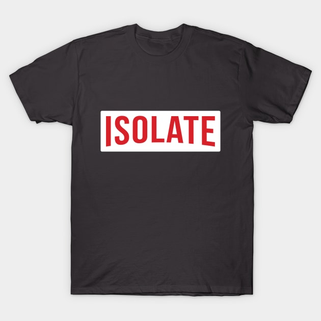 Isolate (on white bg) T-Shirt by MrLarry